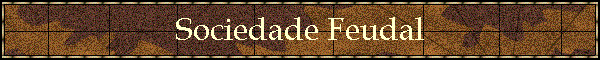 Sociedade Feudal